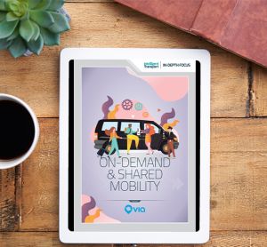 In-Depth Focus: On-Demand & Shared Mobility