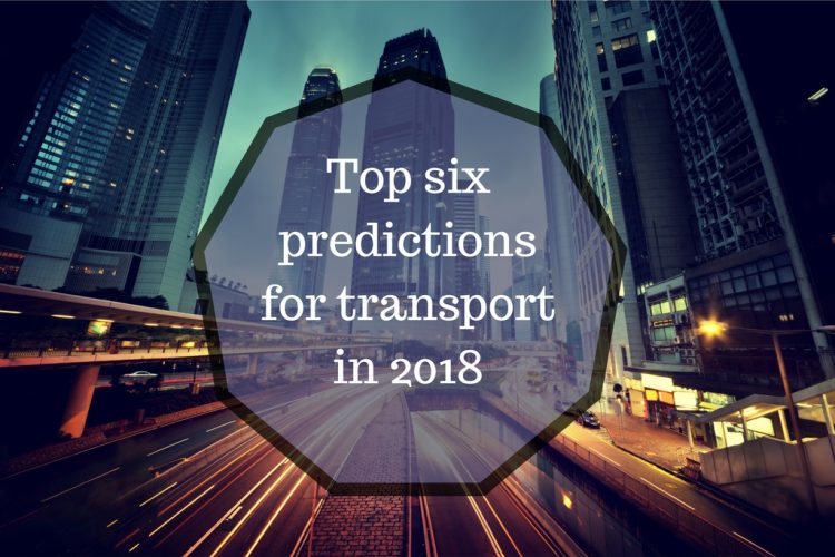 Top six predictions for transport in 2018